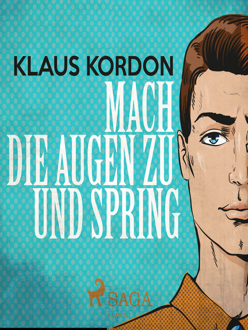 Title details for Mach die Augen zu und spring by Klaus Kordon - Available